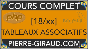 COURS COMPLET PHP MYSQL [18/xx] - Les tableaux associatifs en PHP