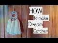 Diy super easy way to make a dreamcatcher  step by step  easy tutorial