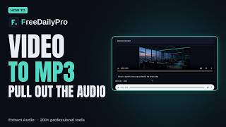 How to Pull the Audio Out of a Video with Extract Audio | FreeDailyPro