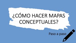Cómo hacer un mapa conceptual?
