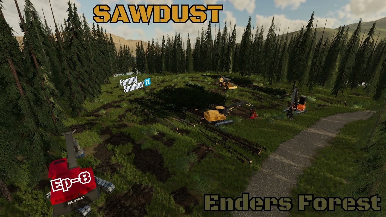 SAWDUSTEp 8Cut to the LineFS22 Forestry YouTube