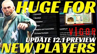 THIS IS HUGE FOR NEW PLAYERS! | VIGOR UPDATE 12.1 PREVIEW