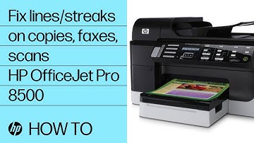 Resolve Lines or Streaks on Copies, Sent Faxes, or Scans | HP OfficeJet Pro 8500 | HP