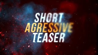 Short Agressive Teaser After Effects Templates