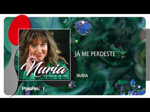 Nuria - Já me perdeste