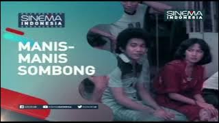 Promo Sinema Indonesia : Manis Manis Sombong