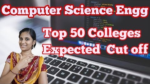 Computer Science Engineering |Top 50 Engineering  Expected  Cut off Rank |Tamilnadu|
