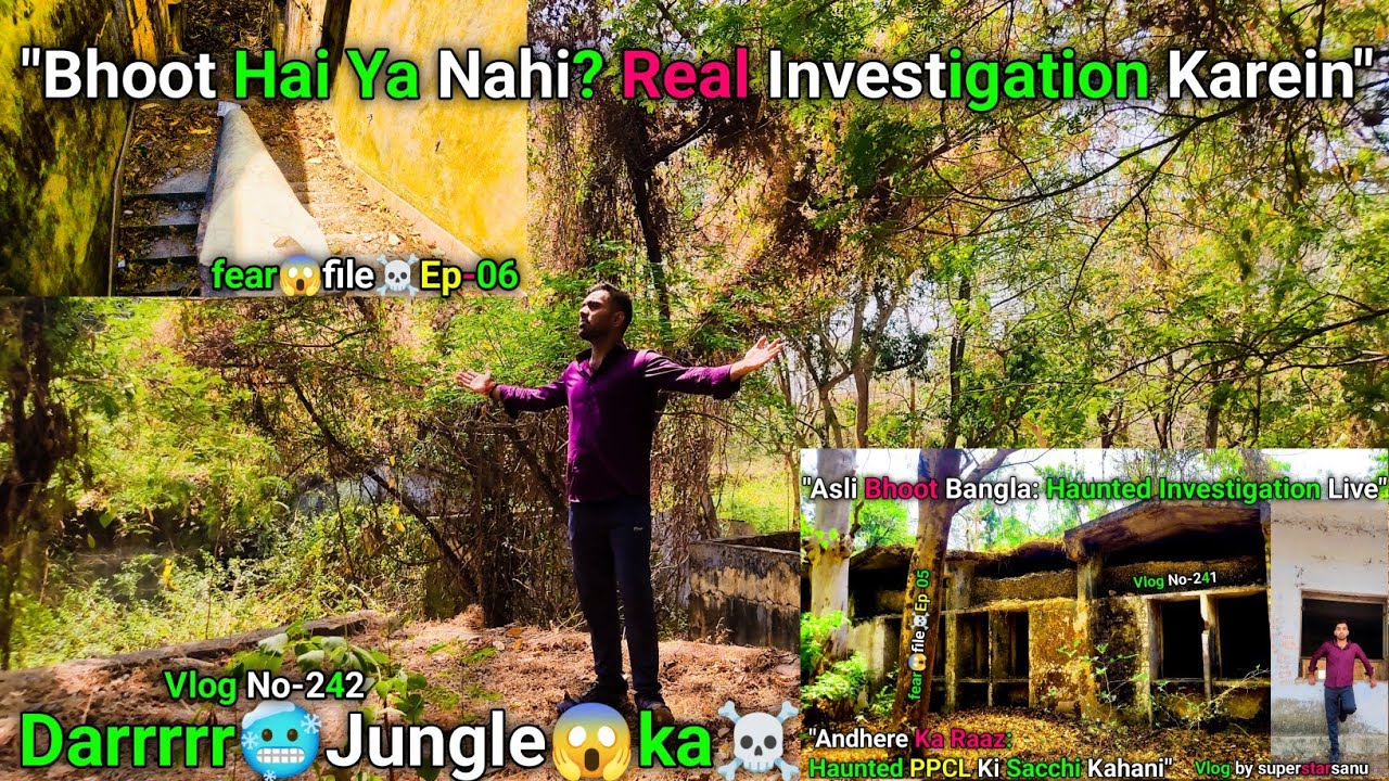 "Bhoot Hai Ya Nahi? Real Investigation Karein" l Darr🥶Jungle😱ka☠️ l Most😱Haunted🥶forest🌲l 