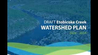 Draft Etobicoke Creek Watershed Plan Overview