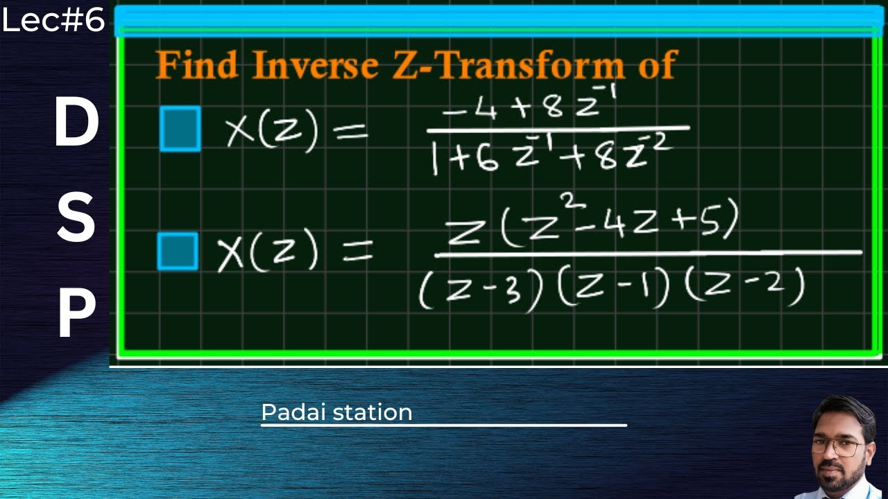 Inverse Z Transform examples solved-2-DSP - YouTube