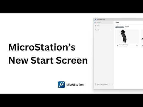 What's New in MicroStation 2026.2: New Start Screen