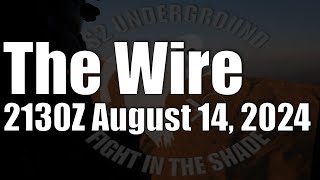The Wire  - August 14, 2024