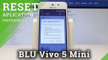 How to Reset App Preferences on BLU Vivo 5 Mini - Restore App Configuration
