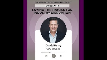 EP 148 | David Perry - Laying the Tracks for Industry Disruption