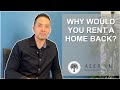 What Happens When A Home Is Rented Back?