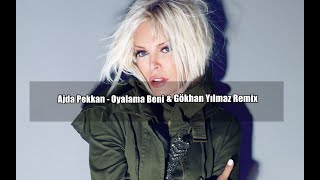 Ajda Pekkan - Oylama Beni & (Gökhan Yılmaz Remix) Resimi