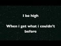 Kid Cudi - I be high (lyrics)