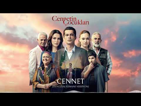 Cennet (Duygusal Kemane Versiyon) 🎧 | Cennetin Çocukları Dizi Müziği
