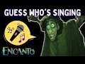 Encanto Songs | Can You Guess Who's Singing ?