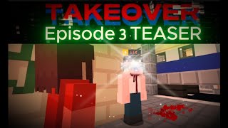 TAKEOVER Episode 3 | TEASER Trailer (Bloxd.io)