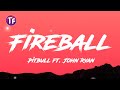 Pitbull Fireball Ft John Ryan Lyrics Letra