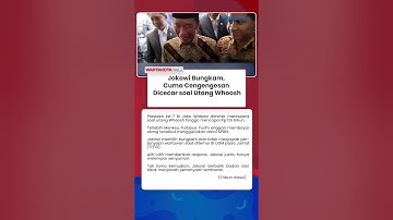 Jokowi Bungkam, Cuma Cengengesan Dicecar soal Utang Whoosh