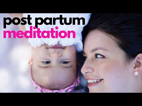 Postpartum guided meditation for amazing mums | Postpartum affirmations