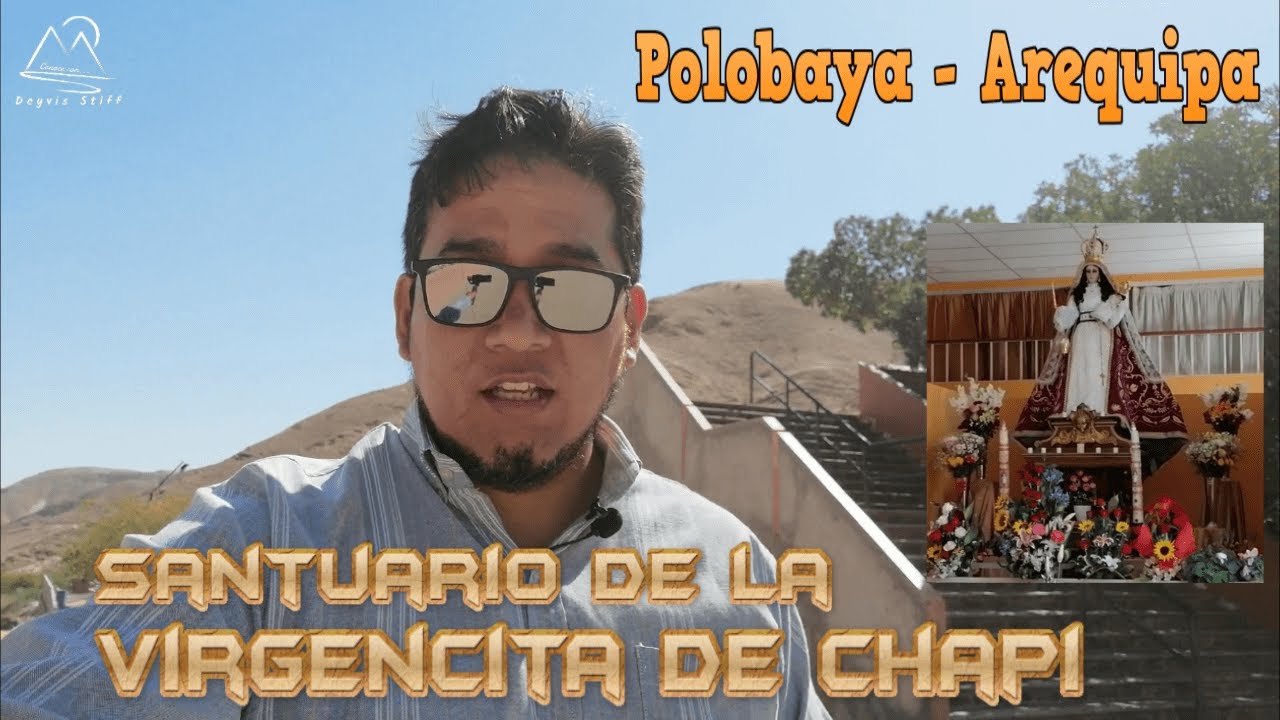 Santuario de la Virgen de Chapi - Arequipa