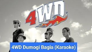 Download Lagu 4WD Dumogi Bagia (Karaoke) MP3