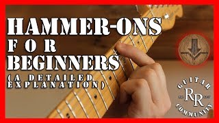 Hammer-ons For Beginners (lvl 1) | A Detailed Explanation