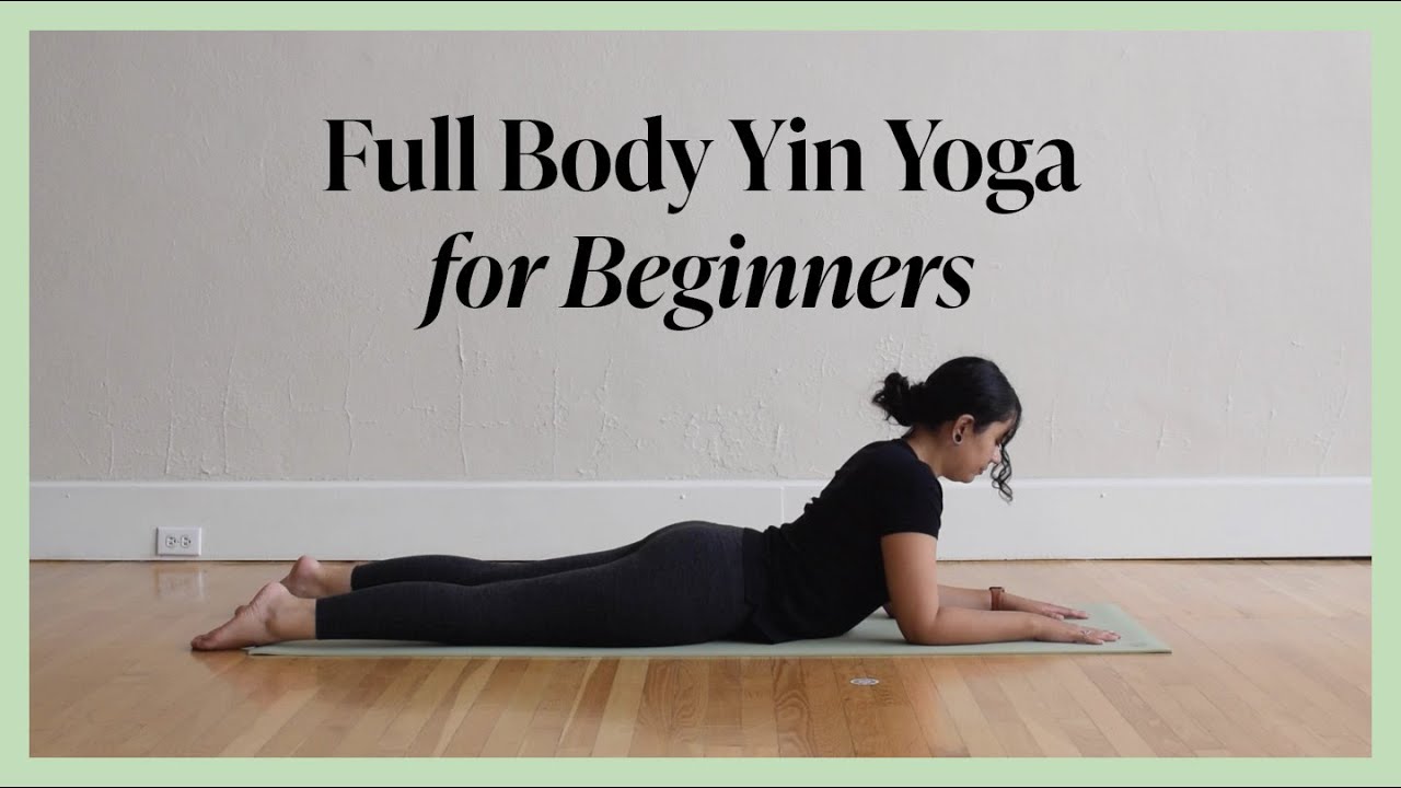35 Min Full Body Yin Yoga - NO PROPS