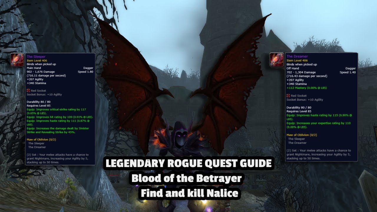 Legendary Rogue Quest Guide - Blood of the Betrayer - Find and Kill Nalice  - Cataclysm (Classic)