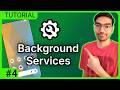Running Background Tasks using Services | Android Development 2026 | Lesson #4