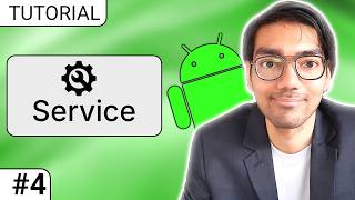 Running Background Tasks using Services | Android Development 2026 | Lesson #4