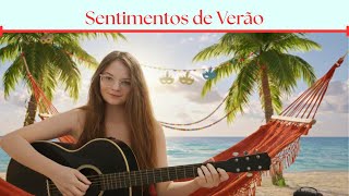 Sentimentos De Verão - Luany Música Autoral