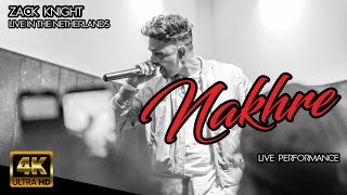 NAKHRE | Zack Knight Live Performance | Live in The Netherlands ...