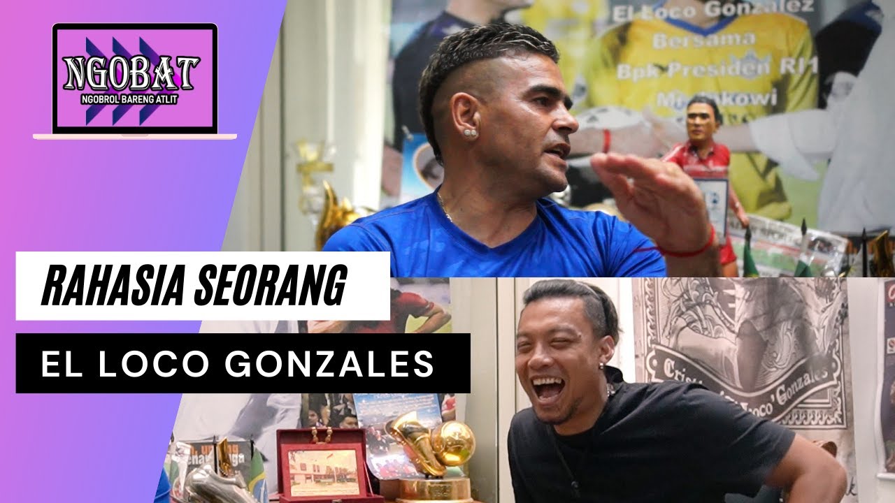RAHASIA EL LOCO GONZALEZ YANG BANYAK ORANG GATAU!!