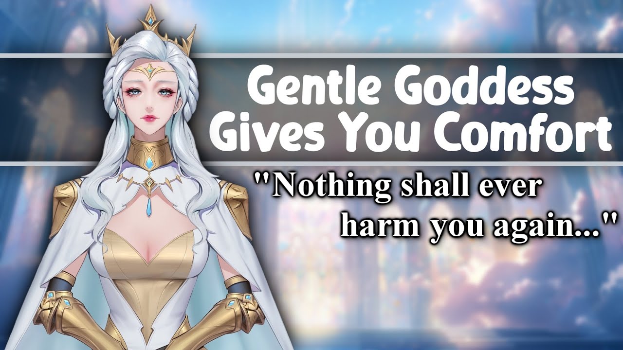 ASMR Gentle Goddess Gives You Comfort [F4M/A][Mommy][Reassurance][Personal Attention][Apology]