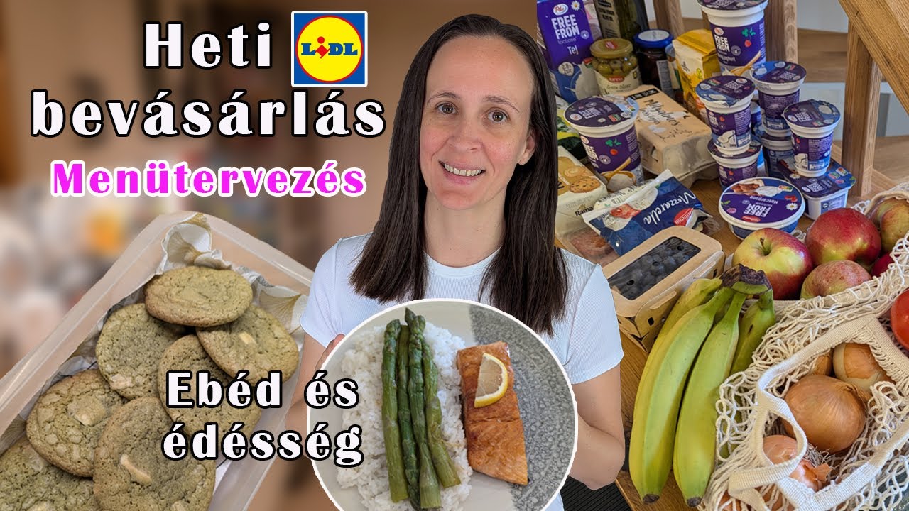 Heti LIDL bevásárlás - Menütervezés + Ebéd és sütemény - Június második hete