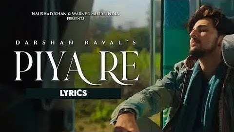 Piya Re  || Darshan Raval || Gurpreet S. _  Lijo George _smyrus_x New Song 2023