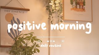 [作業用BGM] 🍀ポジティブな感情とエネルギー。ポジティブな一日のための朝の歌 - Positive Morning - Daily Routine