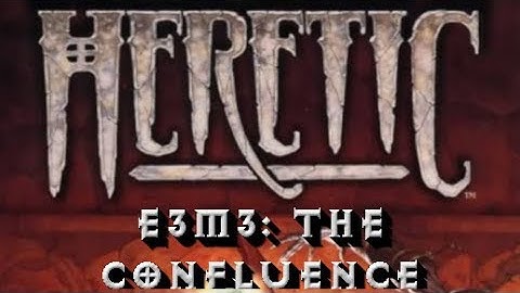 Heretic Walkthrough (100% kills, items, secrets): E3M3 - The Confluence
