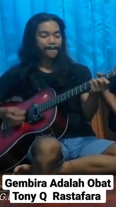 Gembira Adalah Obat Cover Garam Laut [Tony Q Rastafara]#tonyqrastafara #music #coversong