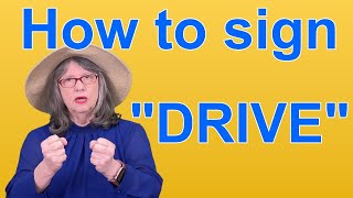 How To Sign DRIVE — ASL Word Of The Day — Word 11