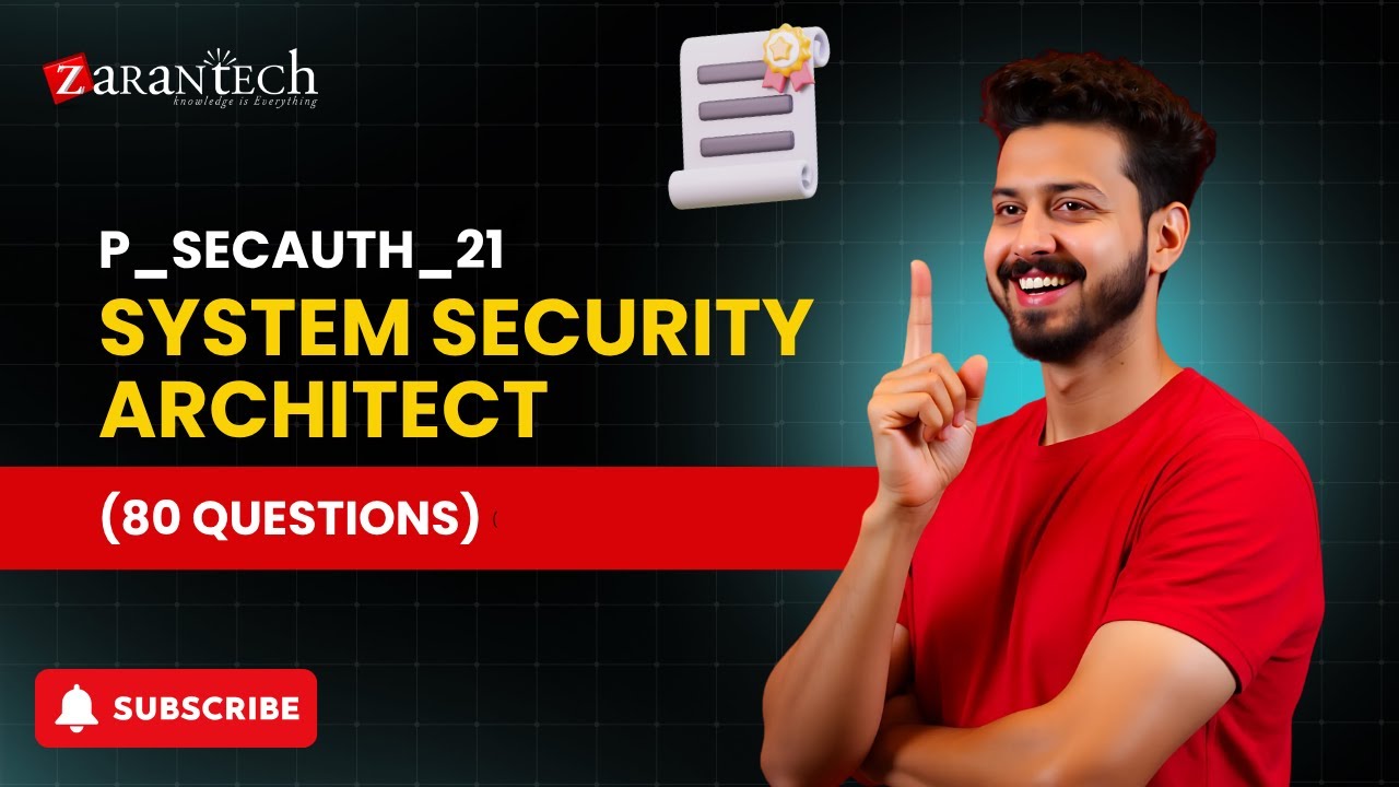 P_SECAUTH_21 - System Security Architect (80 Questions) | ZaranTech ...