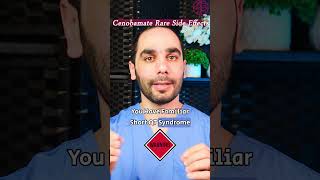 Cenobamate Rare Side Effects