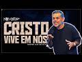 CRISTO VIVE EM NÓS! | @reinoembutv