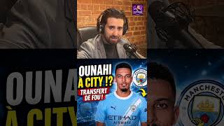 🫨 OUNAHI À CITY?!? 🫨