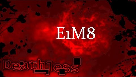 Doom: Deathless Playthrough - E1M8