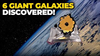 Unbelievable Discovery: James Webb Finds 6 Ancient Galaxies!